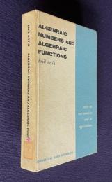 ALGEBRAIC NUMBERS AND ALGEBRAIC FUNCTIONS：notes on mathematics and its applications