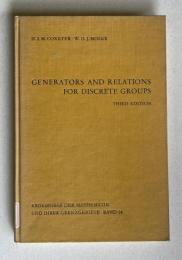 Generators and Relations for Discrete Groups（Ergebnisse Der Mathematik Und Ihrer Grenzgebiete Band 14）