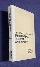The General Theory of Employment, Interest and Money