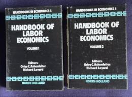 HANDBOOK OF LABOR ECONOMICS　Volumes 1/2　