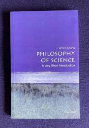 Philosophy of Science (A Very Short Introductions)