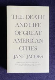 The Death and Life of Great American Cities