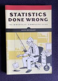 STATISTICS DONE WRONG：The Woefully Complete Guide