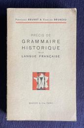 Precis de grammaire historique de la langue francaise