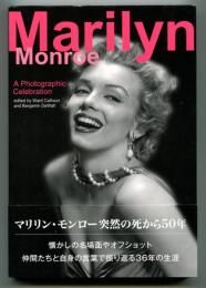 Marilyn Monroe : A Photographic Celebration