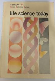 今日の生物学　life science today