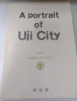 宇治　街の肖像　A portrait of Uji City 1991　市制施行40周年記念