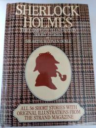 SHERLOCK HOLMES　the complete illustrated short stories