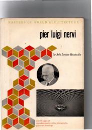 pier luigi nervi　(MASTERS OF WORLD ARCHITECTURE)