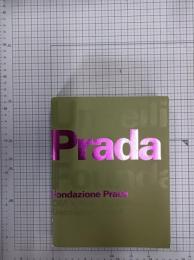 Unveiling The Prada Foundation