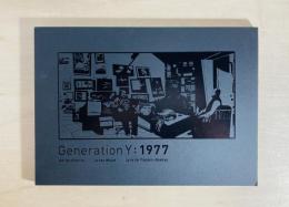 Generation Y:1977　Adrian Ghenie/ Jonas Wood/Lynette Yiadom-Boakye（エイドリアン・ゲーニー/ジョナス・ウッド/リネット・ヤドム・ボアキエ）