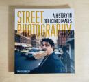 Street Photography A History in 100 Iconic Images