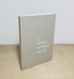 A World Without Words
