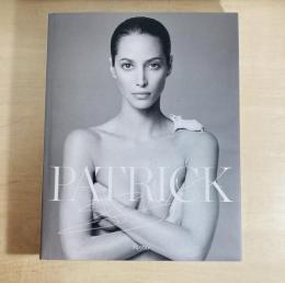 Patrick Demarchelier　Fashion Photographs Seen and Unseen