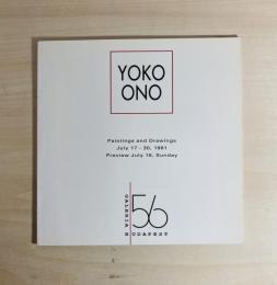 YOKO ONO 　オノ・ヨーコ　Paintings and Drawings July 17-30,1961 Preview July 16, Galeria 56 Budapest　