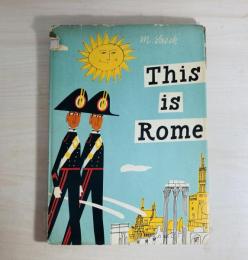 This is Rome
