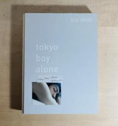 tokyo boy alone 森栄喜写真集