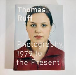 Thomas Ruff: 1979 To the Present