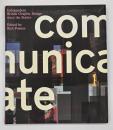 Communicate: Independent British Graphic Design since the Sixties
