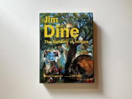 Jim Dine: The Alchemy of Images