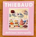 Delicious Metropolis: The Desserts and Urban Scenes of Wayne Thiebaud