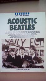 ＡＣＯＵＳＴＩＣ　ＢＥＡＴＬＥＳアコースティック・ビートルズ　ACOUSTIC BEATLES　（ギタースコア）