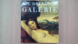Die Dresdner Galerie Alte Meister. Mit Stimmen aus Europa