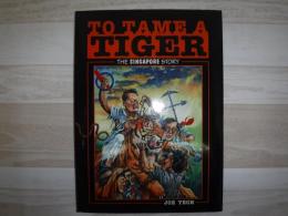To tame a tiger: The Singapore story