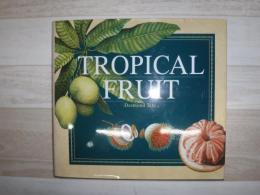 Tropical Fruit