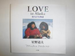 Love in Alaska : 星のような物語