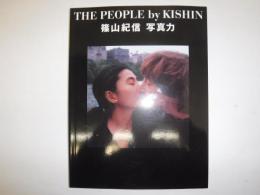 THE PEOPLE by KISHIN : 篠山紀信写真力