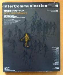 InterCommunication No.1１　特集　身体・パフォーマンス　