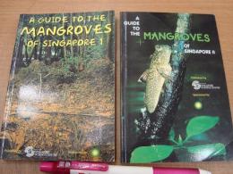 A Guide to the Mangroves of Singapore (1)(2)