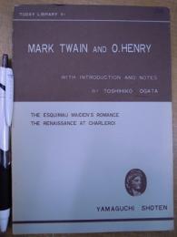 マーク・トウェイン/オー・ヘンリー作品選 MARK TWAIN and O.HENRY
