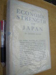 THE ECONOMIC STRENGTH OF JAPAN 皇國の實力