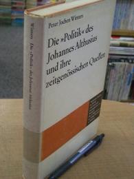 Die "Politik" des Johannes Althusius und ihre zeitgenossischen Quellen
