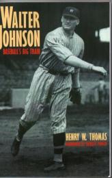 Walter Johnson : baseball's big train