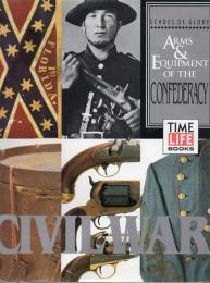 Arms and Equipment of the Confederacy (Echoes of Glory) 