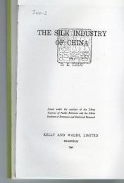 The silk industry of China 【複写製本】