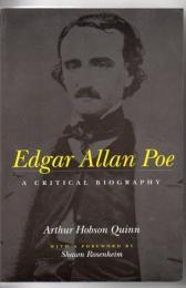 Edgar Allan Poe : a critical biography