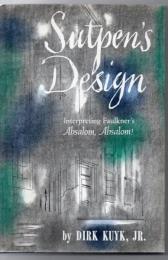 Sutpen's design : interpreting Faulkner's Absalom, Absalom!