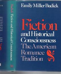 Fiction and historical consciousness : the American romance tradition