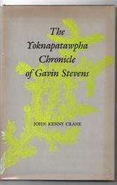 The Yoknapatawpha chronicle of Gavin Stevens