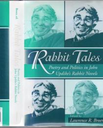 Rabbit tales : poetry and politics in John Updike's Rabbit novels