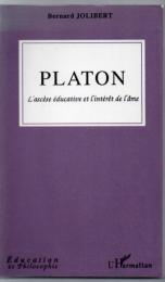 Platon: L'ascèse éducative et l'intérêt de l'âme