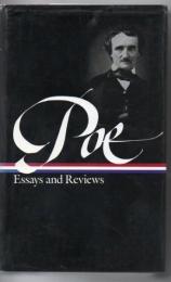 Edgar Allan Poe: Essays and Reviews (LOA #20) (Library of America Edgar Allan Poe Edition)