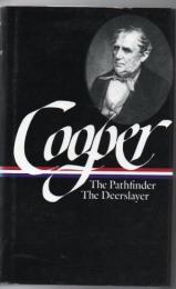 James Fenimore Cooper: The Leatherstocking Tales Vol. 2 (LOA #27): The Pathfinder / The Deerslayer (Library of America James Fenimore Cooper Edition)