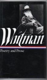 Walt Whitman: Poetry and Prose (LOA #3) (Library of America)