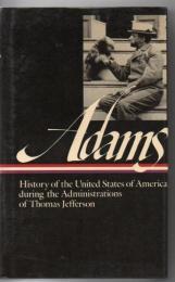 History of the United States of America during the administrations of Thomas Jefferson