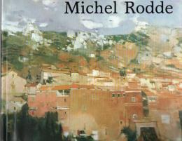 ミッシェル・ロッド Michel Rodde En Prose et En Couleurs